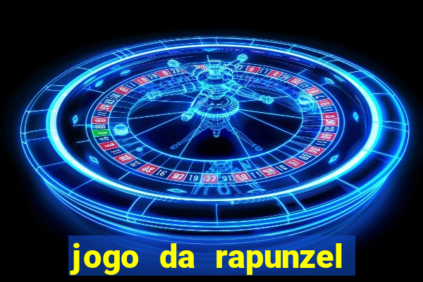 jogo da rapunzel enrolados problema em dobro